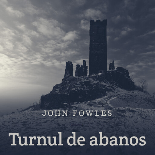 Turnul de abanos, John Fowles