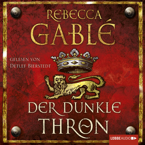 Der dunkle Thron - Waringham Saga, Teil 4 (Ungekürzt), Rebecca Gablé