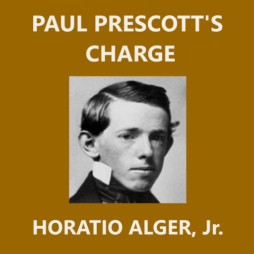 Paul Prescott's Charge, J.R., Horatio Alger