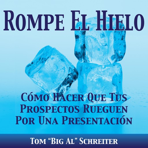 Rompe El Hielo, Tom "Big Al" Schreiter