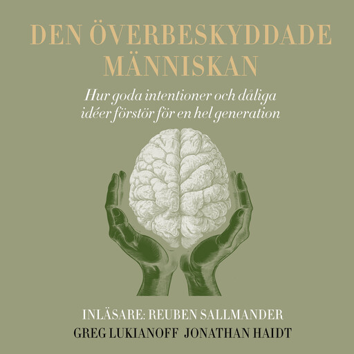 Den överbeskyddade människan, Jonathan Haidt, Greg Lukianoff