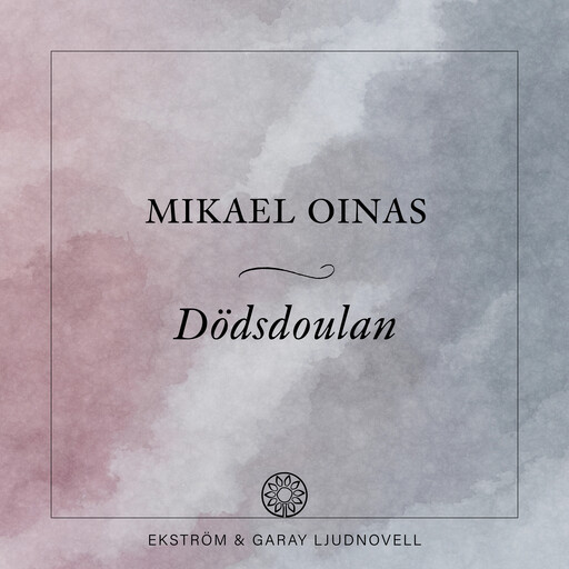 Dödsdoulan, Mikael Oinas