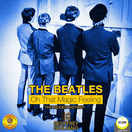 The Beatles: Oh That Magic Feeling, Geoffrey Giuliano