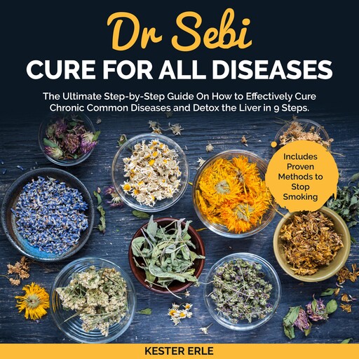 Dr. Sebi Cure for all Diseases, Kester Erle