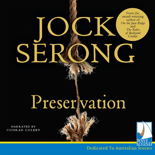 Preservation, Jock Serong