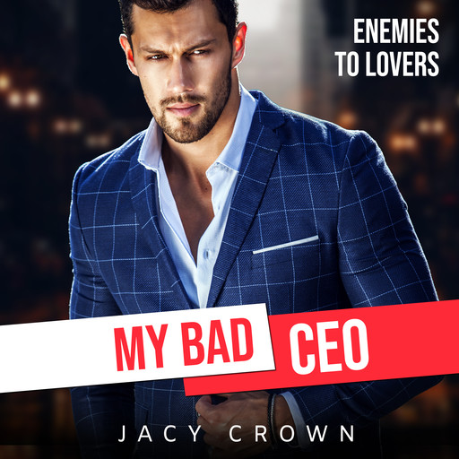 My Bad CEO: Enemies to Lovers (Beloved Enemies 2), Jacy Crown