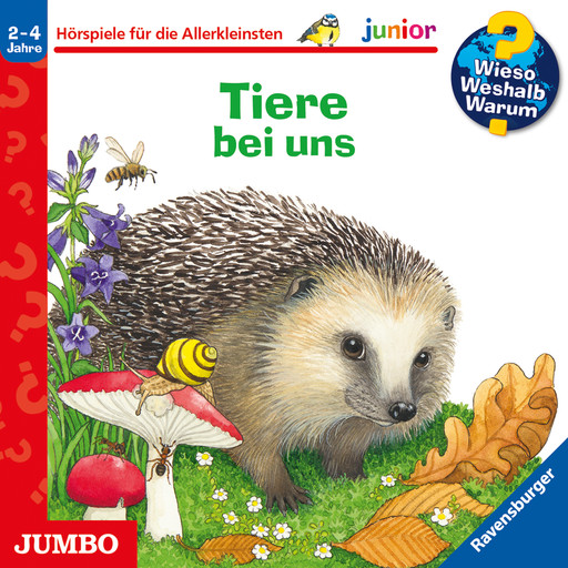 Tiere bei uns [Wieso? Weshalb? Warum? JUNIOR Folge 33], Patricia Mennen, Anne Ebert