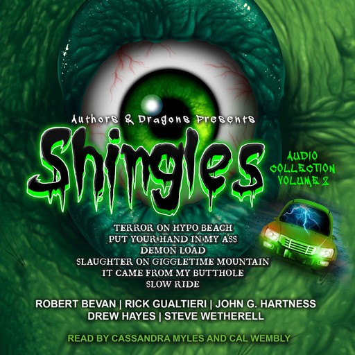 Shingles Audio Collection Volume 2, Rick Gualtieri, John G. Hartness, Drew Hayes, Robert Bevan, Steve Wetherell