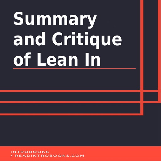 Summary and Critique of Lean In, Introbooks Team