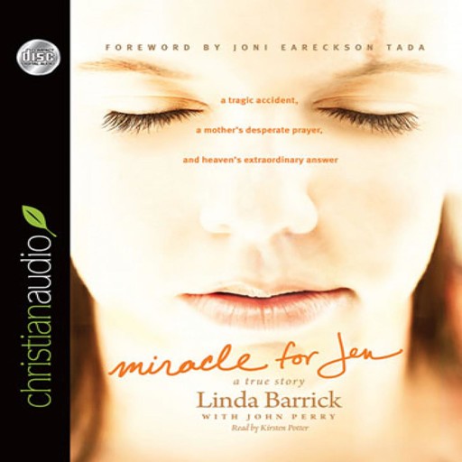 Miracle for Jen, John Perry, Joni Eareckson Tada, Linda Barrick