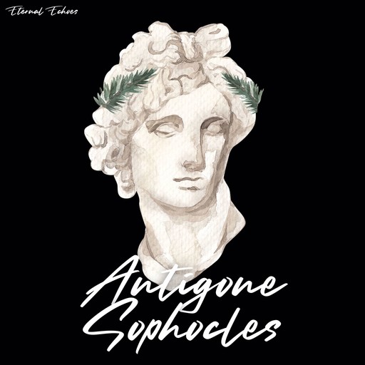 Antigone [unabridged], Sophocles