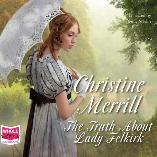 The Truth About Lady Felkirk, Christine Merrill