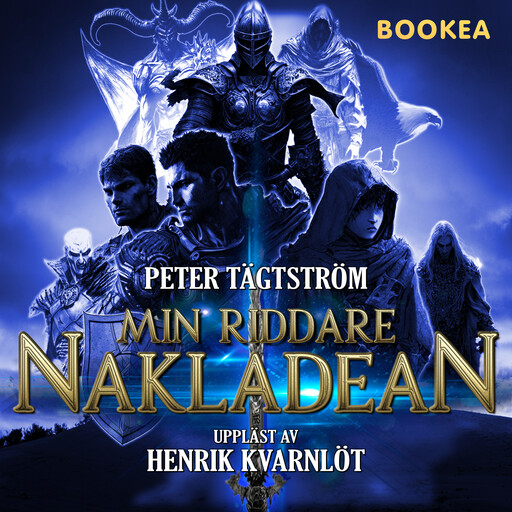 Min Riddare Nakladean, Peter Tägtström