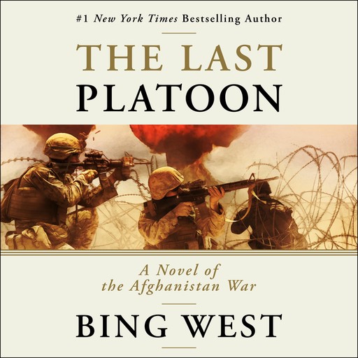 The Last Platoon, Bing West