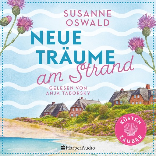 Neue Träume am Strand (ungekürzt), Susanne Oswald