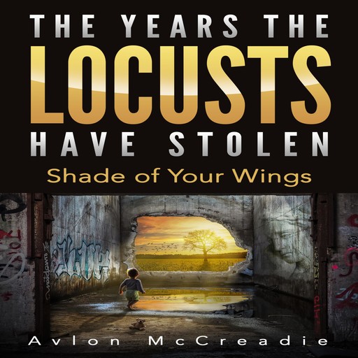 The Years the Locusts Have Stolen, McCreadie Avlon