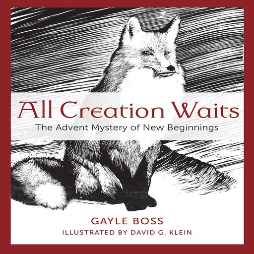 All Creation Waits, Gayle Boss