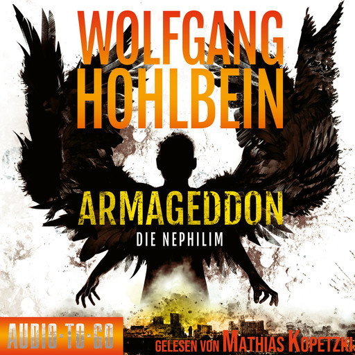 Die Nephilim - Armageddon, Band 2 (ungekürzt), Wolfgang Hohlbein