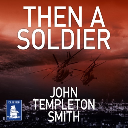 Then A Soldier, John Smith