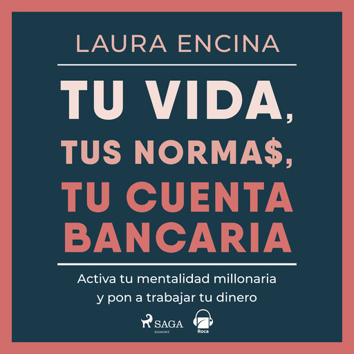 Tu vida, tus normas, tu cuenta bancaria, Laura Encina