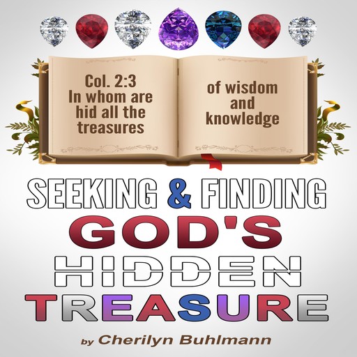 Seeking & Finding God's Hidden Treasure, Cherilyn Buhlmann