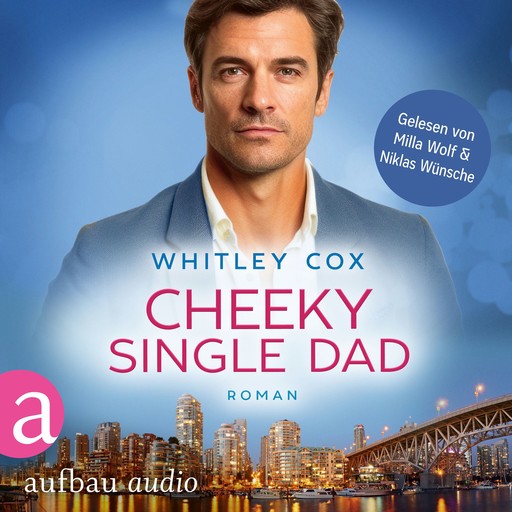 Cheeky Single Dad - Love Troubles, Band 3 (Ungekürzt), Whitley Cox