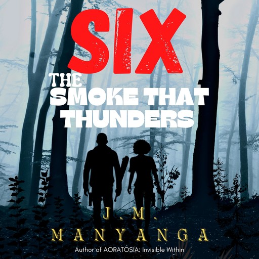 The Smoke That Thunders, J.M. Manyanga