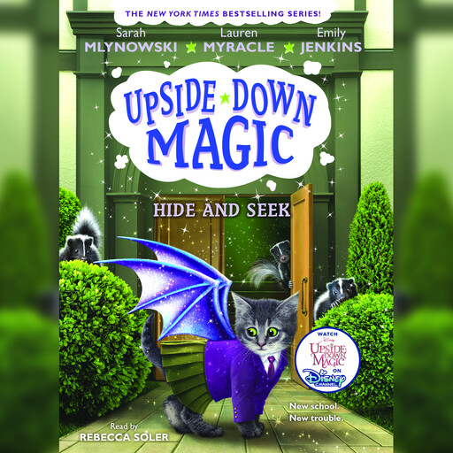 Hide and Seek (Upside-Down Magic #7), Lauren Myracle, Sarah Mlynowski, Emily Jenkins