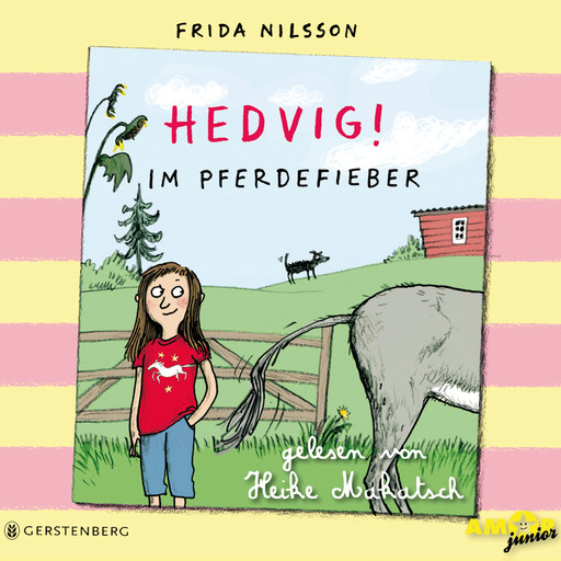 Hedvig!, Im Pferdefieber (Ungekürzt), Frida Nilsson