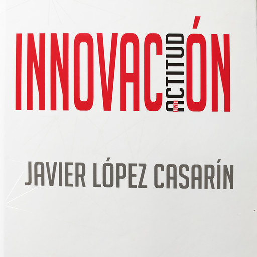 Innovación, Javier López Casarín