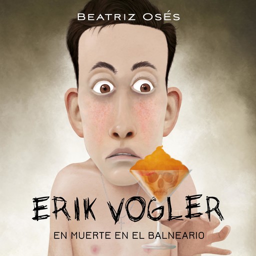 Erik Vogler: Muerte en el balneario, Beatriz Osés García