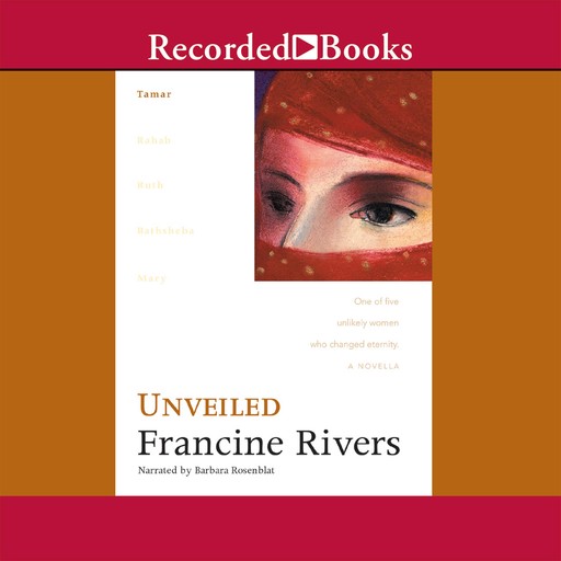 Unveiled, Francine Rivers