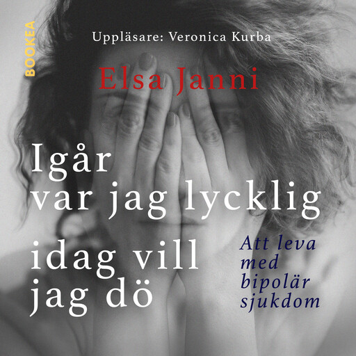 Igår var jag lycklig idag vill jag dö, Elsa Janni