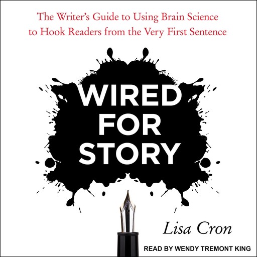 Wired for Story, Lisa Cron