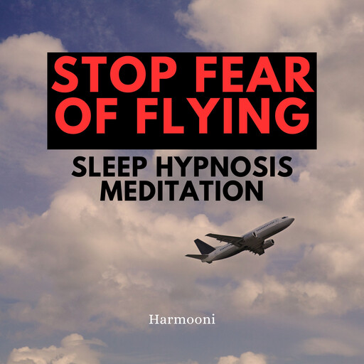 Stop Fear of Flying Sleep Hypnosis Meditation, Harmooni