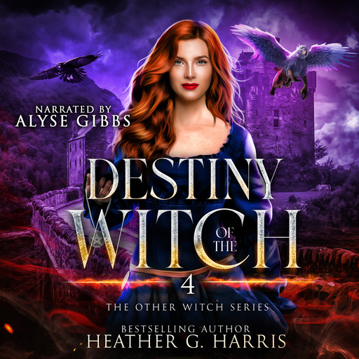 Destiny of the Witch, Heather G Harris