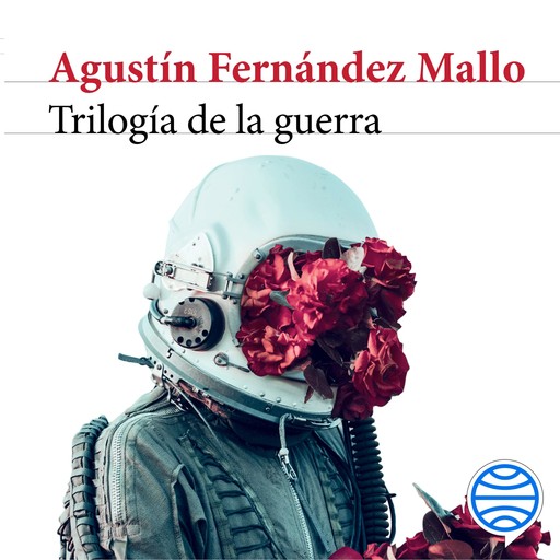 Trilogía de la guerra, Agustín Fernández Mallo