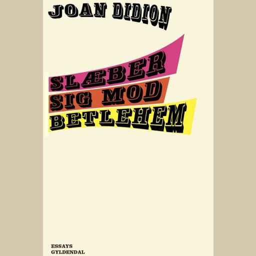 Slæber sig mod Betlehem, Joan Didion