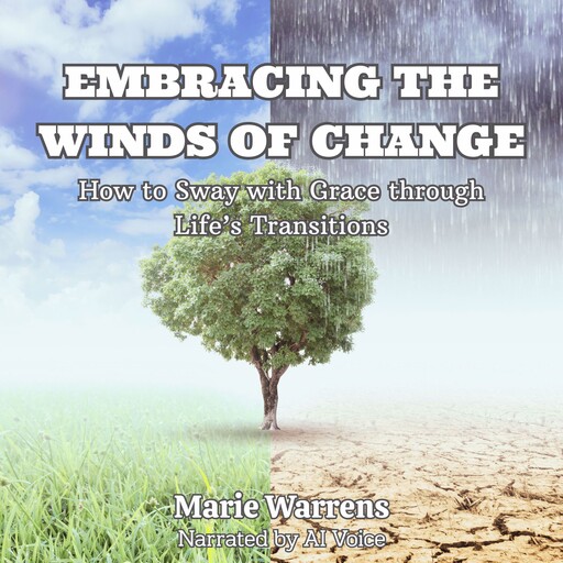 Embracing the Winds of Change, Marie Warrens