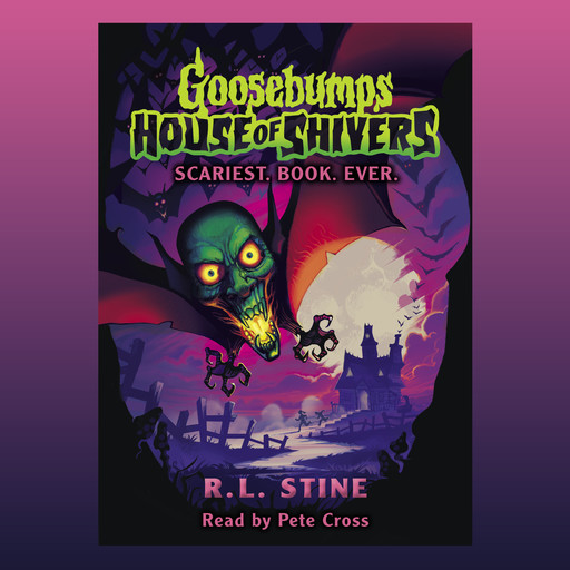 Scariest. Book. Ever. (Goosebumps House of Shivers #1), R.L. Stine