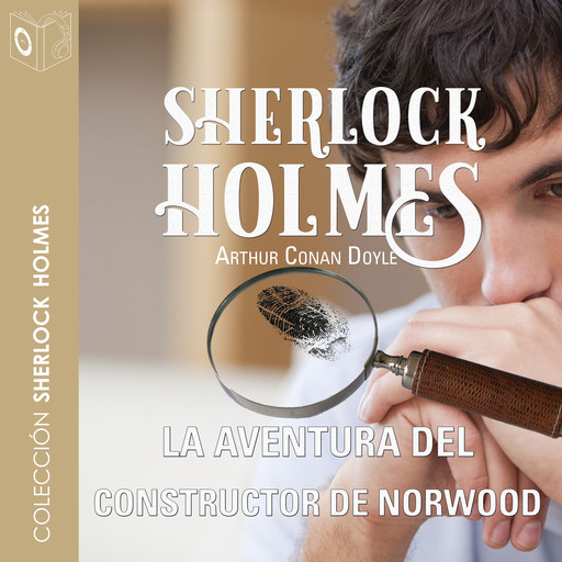 La aventura del constructor de Norwood - Dramatizado, Arthur Conan Doyle