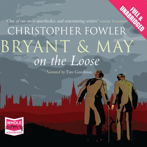 Bryant & May on the Loose, Christopher Fowler