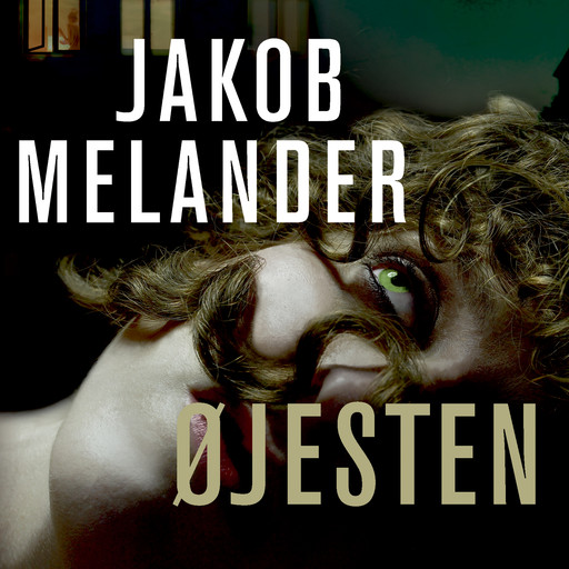 Øjesten, Jakob Melander