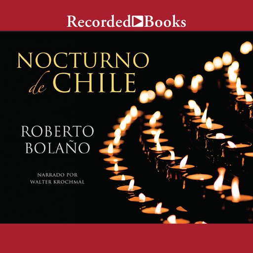 Nocturno de Chile, Roberto Bolaño