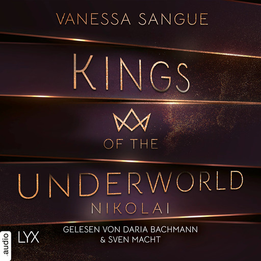 Nikolai - Kings of the Underworld, Teil 2 (Ungekürzt), Vanessa Sangue