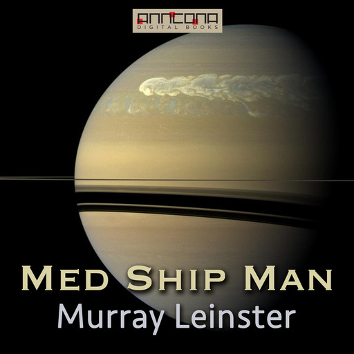 Med Ship Man, Murray Leinster