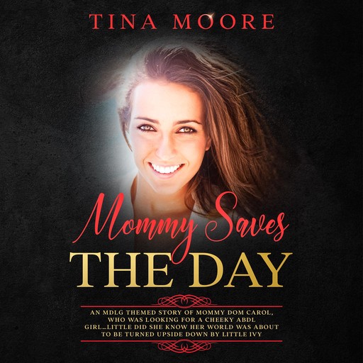 Mommy Saves the Day, Tina Moore