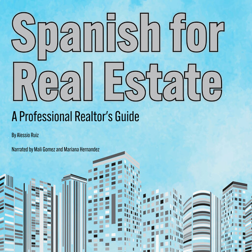 Spanish for Real Estate, Alessio Ruiz