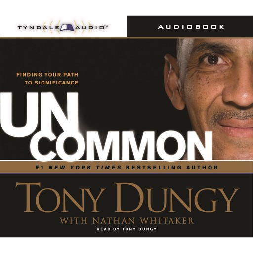 Uncommon, Tony Dungy, Nathan Whitaker