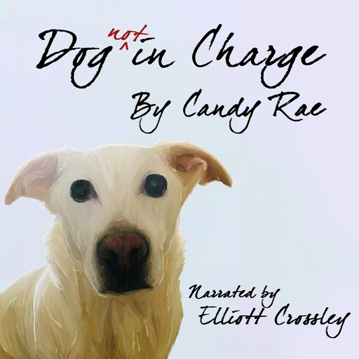 Dog not in Charge, Candy Rae